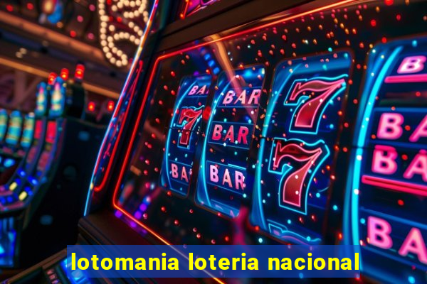 lotomania loteria nacional